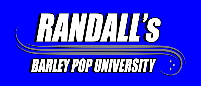 Welcome to Randall's Barley Pop University
